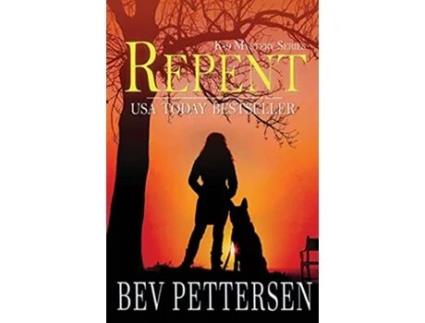Livro REPENT K9 Mystery Series de Bev Pettersen (Inglês)