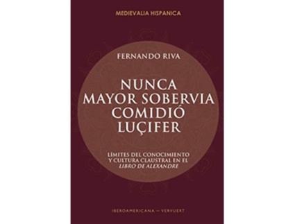Livro Nunca mayor sobervia comidio Lucifer de Fernando Riva (Espanhol)