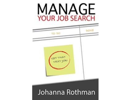 Livro Manage Your Job Search de Johanna Rothman (Inglês)