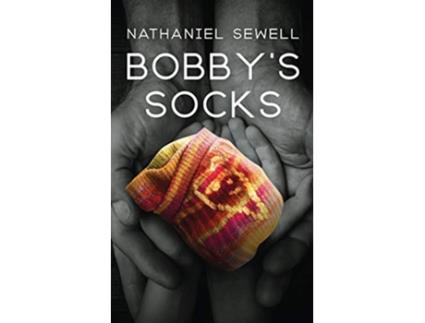Livro Bobbys Socks de Nathaniel Sewell (Inglês)