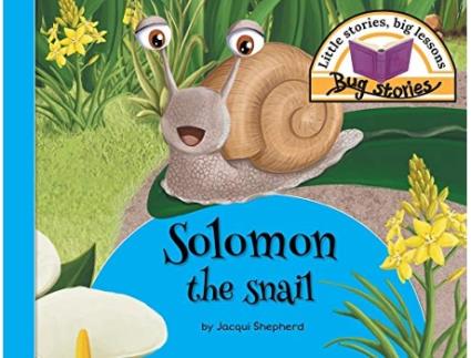 Livro Solomon the snail Little stories big lessons Bug Stories de Jacqui Shepherd (Inglês)