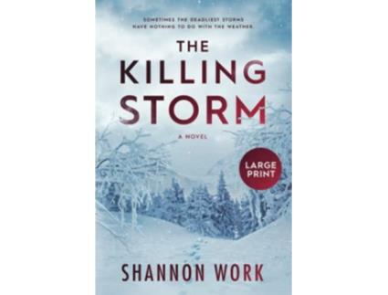 Livro The Killing Storm Large Print Mountain Resort Mystery de Shannon Work (Inglês)