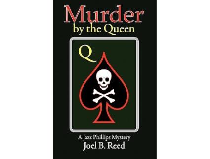 Livro Murder by the Queen de Joel B Reed (Inglês)