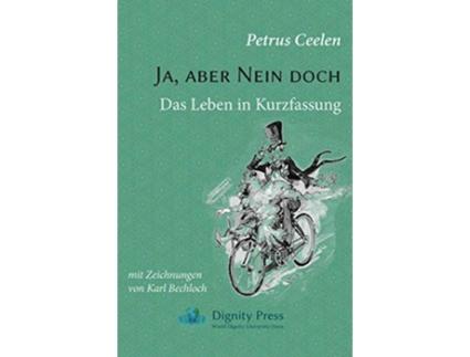 Livro Ja aber Nein doch Das Leben in Kurzfassung German Edition de Petrus Ceelen (Alemão)