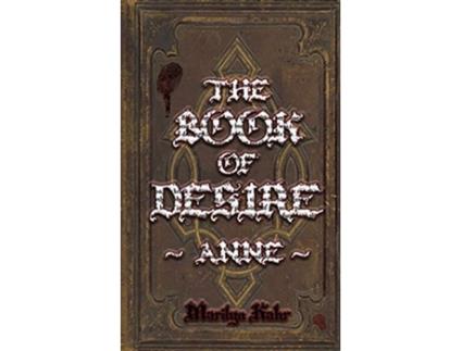 Livro The Book of Desire Anne de Marilyn Kahr (Inglês)