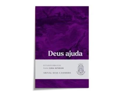 Livro Deus Ajuda Estudos Bíblicos Para Cura Interior de Arival Dias Casimiro (Português)