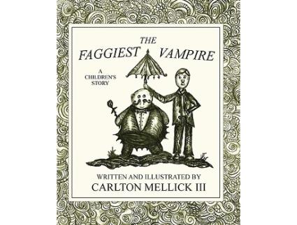 Livro The Faggiest Vampire de Carlton Mellick III (Inglês)