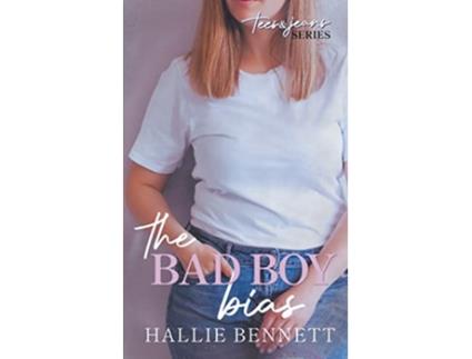 Livro The Bad Boy Bias Tees Jeans de Hallie Bennett (Inglês)