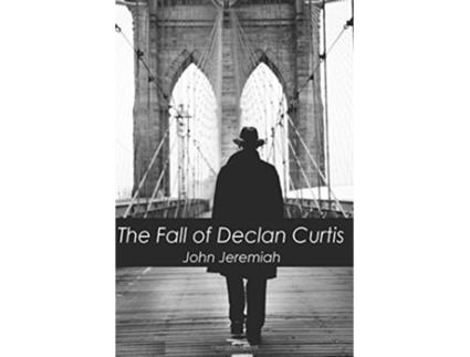 Livro The Fall of Declan Curtis de John Jeremiah (Inglês)