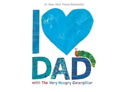 Livro I Love Dad with The Very Hungry Caterpillar de Eric Carle (Inglês - Capa Dura)