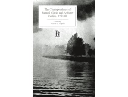Livro Correspondence of Samuel Clarke and Anthony Collins, 170708 de Samuel Clarke e Anthony Collins (Inglês)