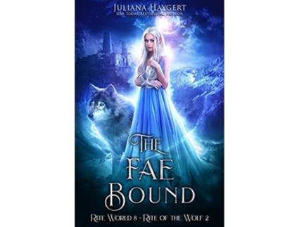 Livro The Fae Bound de Juliana Haygert (Inglês)