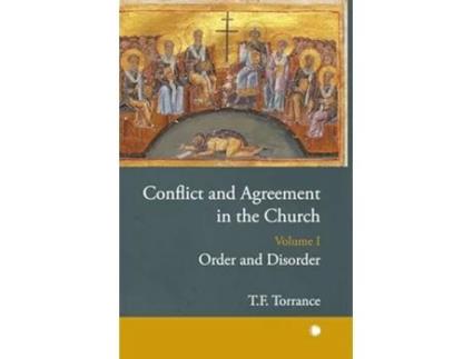 Livro Conflict and Agreement in the Church, Volume 1 de Thomas F Torrance (Inglês - Capa Dura)
