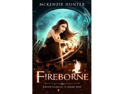 Livro Fireborne Raven Cursed de Mckenzie Hunter (Inglês)