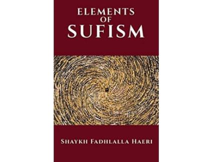 Livro The Elements of Sufism de Shaykh Fadhlalla Haeri (Inglês)