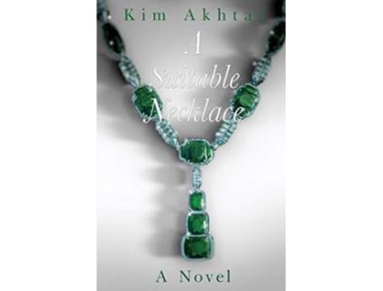 Livro A Suitable Necklace de Kim Akhtar (Inglês)