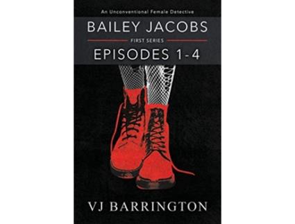 Livro Bailey Jacobs First Series Episodes 1 to 4 de VJ Barrington (Inglês)