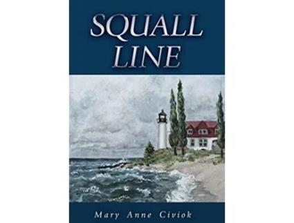 Livro Squall Line de Mary Anne Civiok (Inglês - Capa Dura)