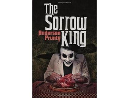 Livro The Sorrow King de Andersen Prunty (Inglês)