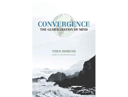 Livro Convergence The Globalization of Mind de Theo Horesh (Inglês)