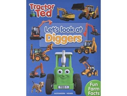 Livro Lets Look at Diggers Tractor Ted de Alexandra Heard (Inglês)