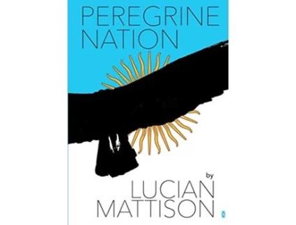 Livro Peregrine Nation de Lucian Mattison (Inglês)