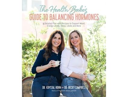 Livro Health Babes’ Guide to Balancing Hormones de Dr Becky Campbell e Dr Dr Krystal Hohn (Inglês)