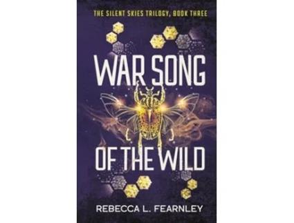 Livro War Song of the Wild Silent Skies de Rebecca L Fearnley (Inglês)