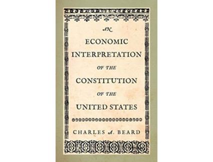 Livro Economic Interpretation of the Constitution of the United States de Charles A Beard (Inglês - Capa Dura)