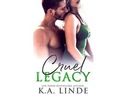 Livro Cruel Legacy de Ka Linde (Inglês)