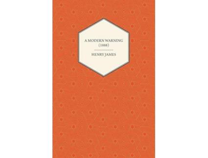 Livro A Modern Warning 1888 de Henry James (Inglês)