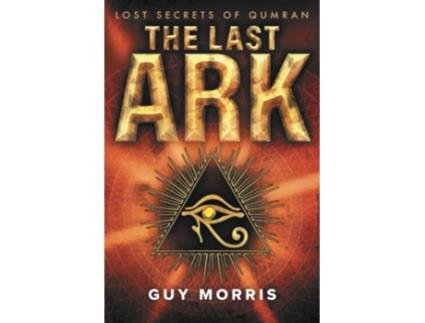 Livro The Last Ark Lost Secrets of Qumran SNO Chronicles de Guy Morris (Inglês)