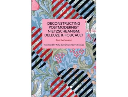 Livro Deconstructing Postmodernist Nietzscheanism de Jan Rehmann (Inglês)