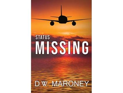 Livro Status MISSING de D W Maroney (Inglês)