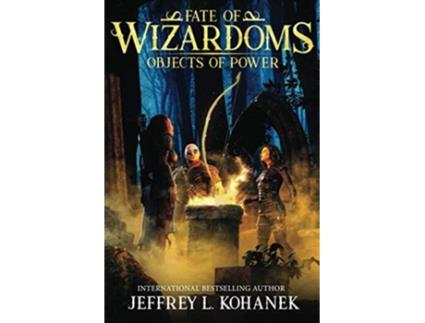 Livro Wizardoms Objects of Power Fate of Wizardoms de Jeffrey L Kohanek (Inglês)