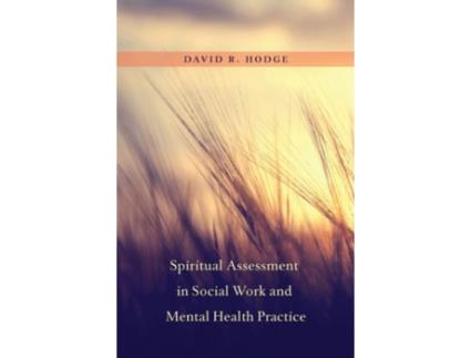 Livro Spiritual Assessment in Social Work and Mental Health Practice de David Hodge (Inglês - Capa Dura)