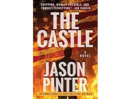 Livro The Castle A RippedFromTheHeadlines Thriller de Jason Pinter (Inglês)