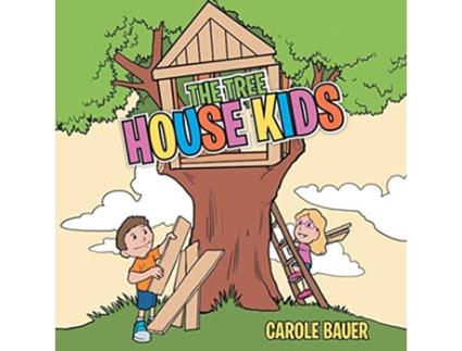 Livro The Tree House Kids de Carole Bauer (Inglês)