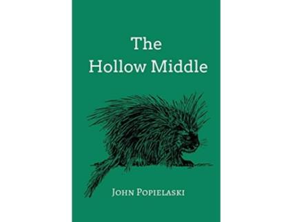Livro The Hollow Middle de John Popielaski (Inglês)