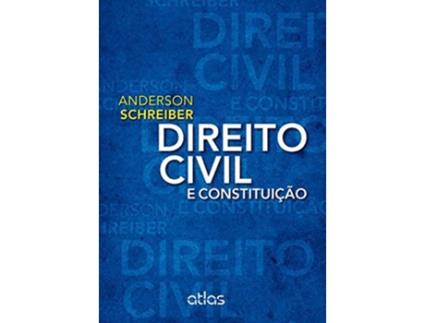 Livro Direito Civil e Constituição Em Portuguese do Brasil de Anderson Schreiber (Português do Brasil)