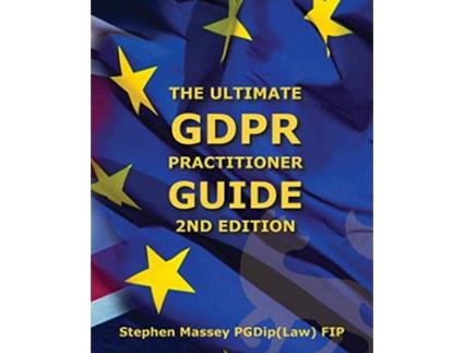 Livro Ultimate GDPR Practitioner Guide 2nd Edition Demystifying Privacy Data Protection de Mr Stephen Robert Massey (Inglês)