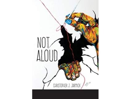 Livro Not Aloud de Christopher J Jarmick (Inglês)