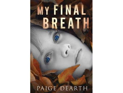 Livro My Final Breath de Paige Dearth (Inglês)