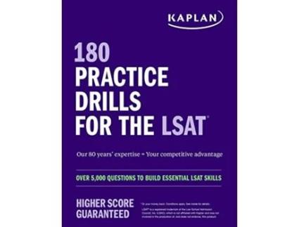 Livro 180 Practice Drills for the LSAT Over 5,000 questions to build essential LSAT skills de Kaplan Test Prep (Inglês)