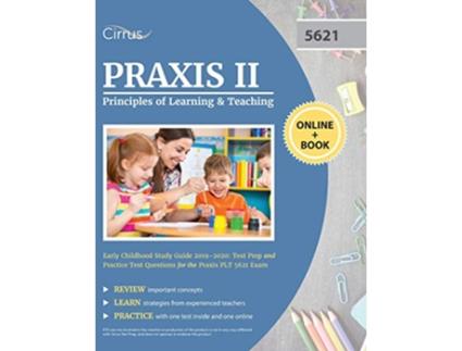 Livro Praxis II Principles of Learning and Teaching Early Childhood Study Guide 20192020 de Cirrus Teacher Certification Exam Team (Inglês)