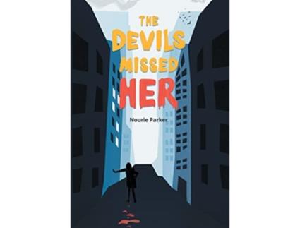 Livro The Devils Missed Her de Nourie Parker (Inglês)