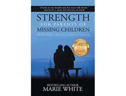 Livro Strength for Parents of Missing Children de Marie White (Inglês)