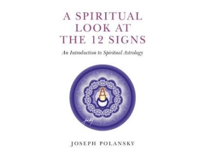 Livro Spiritual Look at the 12 Signs, A - An Introduction to Spiritual Astrology de Joseph Polansky (Inglês)