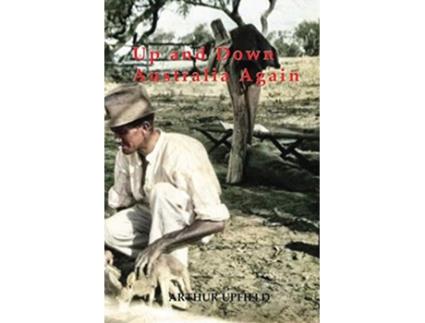Livro Up and Down Australia Again de Arthur W Upfield (Inglês)