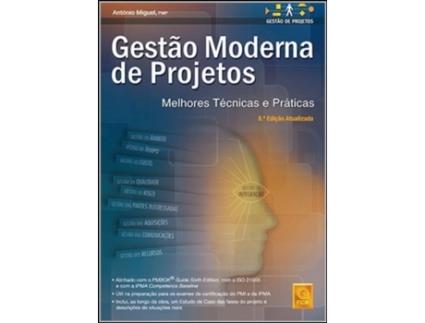 Livro Gestão Moderna de Projetos - Melhores Técnicas e Práticas de Miguel (Português)